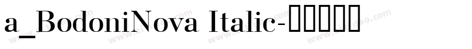 a_BodoniNova Italic字体转换